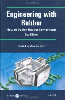 Engineering with Rubber - How to Design Rubber Components