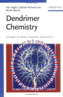 Dendrimer Chemistry: Concepts, Syntheses, Properties, Applications