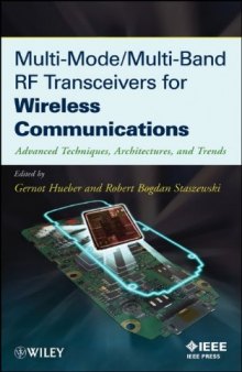 Multi-Mode   Multi-Band RF Transceivers for Wireless Communications: Advanced Techniques, Architectures, and Trends