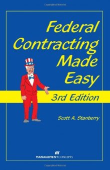 Federal Contracting Made Easy, 3rd Edition