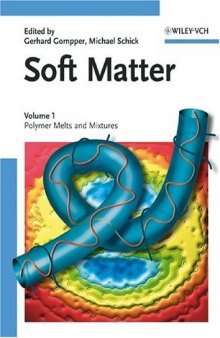 Soft Matter: Volume 1: Polymer Melts and Mixtures 