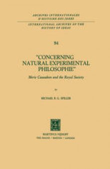 Concerning Natural Experimental Philosophie: Meric Casaubon and the Royal Society