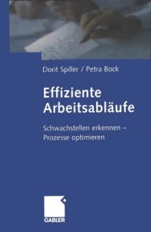 Effiziente Arbeitsabläufe: Schwachstellen erkennen — Prozesse optimieren