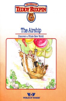 The World of Teddy Ruxpin - The Airship