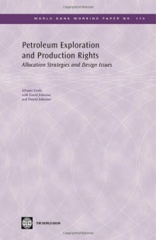 Petroleum Exploration and Production Rights: Allocation Strategies and Design Issues 