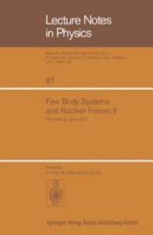 Few Body Systems and Nuclear Forces II: 8. International Conference Held in Graz, August 24–30, 1978