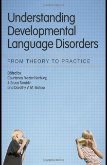 Understanding Developmental Language Disorders: From Theory to Practice