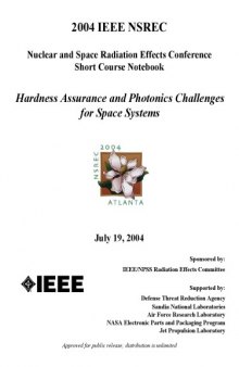 Hardness Assurance and Photonics Challenges for Space Systems 