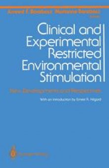 Clinical and Experimental Restricted Environmental Stimulation: New Developments and Perspectives