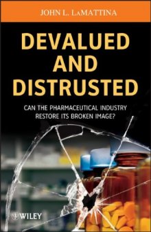 Devalued and Distrusted: Can the Pharmaceutical Industry Restore its Broken Image