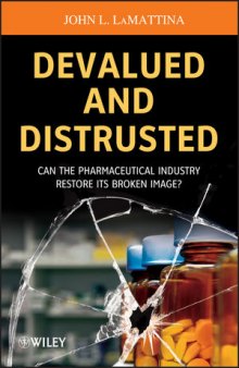 Devalued and Distrusted: Can the Pharmaceutical Industry Restore its Broken Image?