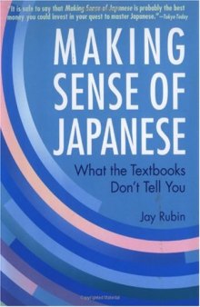 Making Sense of Japanese: What the Textbooks Don't Tell You (Power Japanese Series) (Kodansha's Children's Classics)