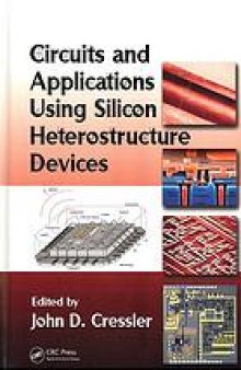 Circuits and applications using silicon heterostructure devices