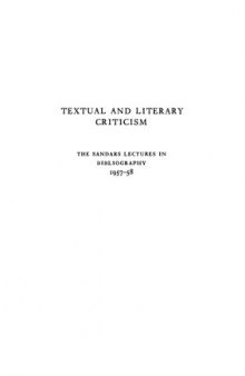 Textual and Literary Criticism (The Sandars Lectures in Bibliography 1957-58)