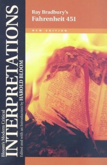 Ray Bradbury's Fahrenheit 451 (Bloom's Modern Critical Interpretations)