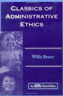Classics of Adminstrative Ethics