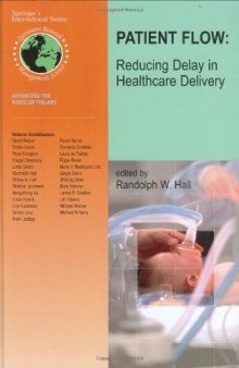 Patient Flow: Reducing Delay in Healthcare Delivery (International Series in Operations Research & Management Science)