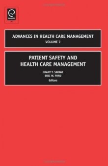 Patient Safety in Health Care Management (Adavances in Health Care Management)