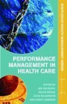 Performance Management in Healthcare (Health Management Series)