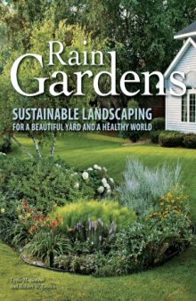 Rain Gardens  Sustainable Landscaping for a Beautiful Yard and a Healthy World