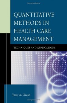 Quantit Methods in Health Care Management: Techniques and Applications (J-B Public Health Health Services Text)