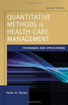 Quantitative Methods in Health Care Management: Techniques and Applications
