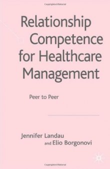 Relationship Competence for Healthcare Management: Peer to Peer  