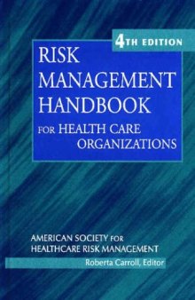 Risk Management Handbook for Health Care Organizations (J-B AHA Press)