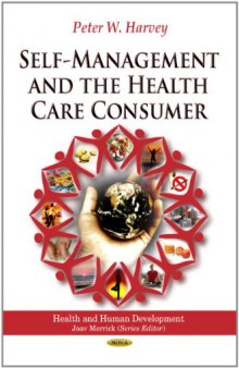 Self-Management and the Health Care Consumer (Health and Human Development)  