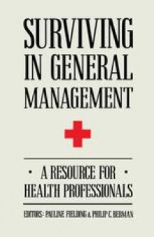 Surviving in General Management: A Resource for Health Professionals