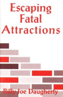 Escaping Fatal Attractions