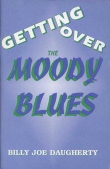 Getting Over the Moody Blues