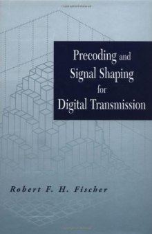 Precoding and Signal Shaping for Digital Transmission  