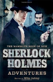 The Mammoth Book of New Sherlock Holmes Adventures  