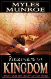 Rediscovering Kingdom Worship : the Purpose and Power of Praise and Worship Expanded Edition