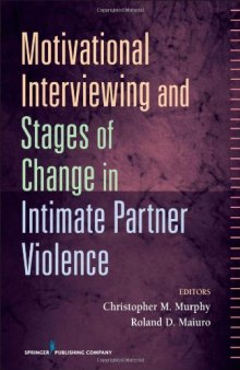 Motivational Interviewing and Stages of Change in Intimate Partner Violence