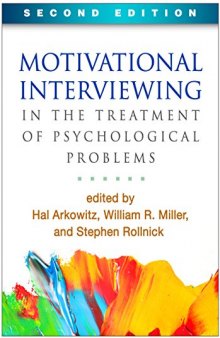 Motivational Interviewing in the Treatment of Psychological Problems, Second Edition (Applications of Motivational Interviewing