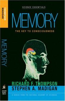 Memory: The Key to Consciousness