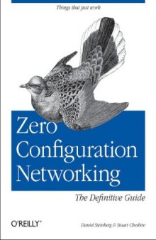 Zero Configuration Networking: The Definitive Guide