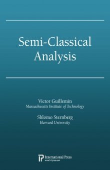 Semi-Classical Analysis (draft version, April 25 2012)