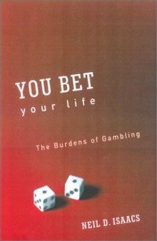 You Bet Your Life: The Burdens of Gambling