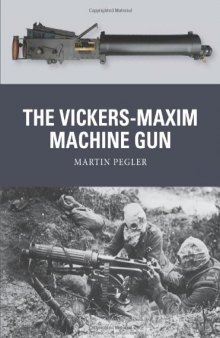 The Vickers-Maxim Machine Gun