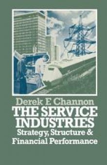 The Service Industries: Strategy, Structure and Financial Performance