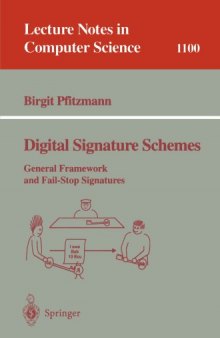 Digital Signature Schemes: General Framework and Fail-Stop Signatures