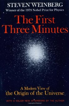The first three minutes : a modern view of the origin of the universe