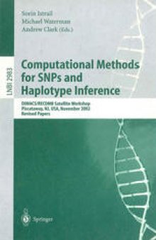 Computational Methods for SNPs and Haplotype Inference: DIMACS/RECOMB Satellite Workshop, Piscataway, NJ, USA, November 21-22, 2002. Revised Papers