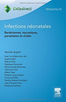 Infections néonatales : bactériennes, mycosiques, parasitaires et virales