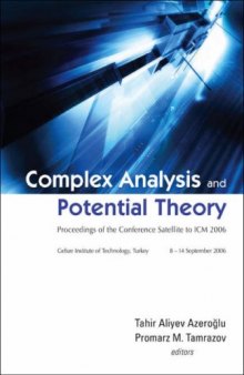 Complex Analysis and Potential Theory: Proceedings of the Conference Satellite to ICM 2006
