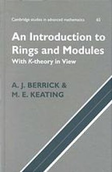 An introduction to rings and modules with K-theory in view