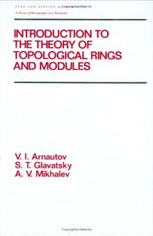 Introduction to the theory of topological rings and modules